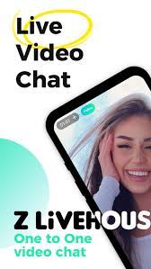 Zlivehouse-Go Live Cam Video Chat Call for Android - Download
