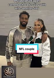 Darius Slay and Jennifer Slay: NFL Couple Spotlight