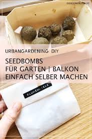 Seedbombs Mit Einem Einfachen Diy Aus Nur 4 Zutaten Den Garten Verschonern Die Kleine Botin Verschenken Blumen Wiese Diy Deko Selber Machen