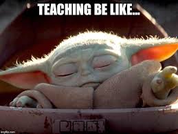 The first picture has replaced baby yoda sipping soup a more accurate baby yoda meme may not exist. Baby Yoda Trying To Reach These Kids Teaching