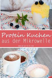 2 Minuten Protein Tassenkuchen Aus Der Mikrowelle We Go Wild Rezept Proteinreiche Rezepte Tassenkuchen Tassen Kuchen