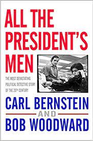 Bob woodward's reporting shows trump's very good brain is trapped in the 1980s. All The President S Men Woodward Bob Bernstein Carl Amazon De Bucher