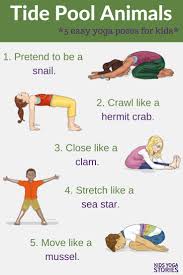 Tide Pool Animals Yoga Did You Ever Spend Hours Peering Into The Miniature World Of Tide Pools When You Were A K Yoga For Kids Kids Yoga Poses Preschool Yoga