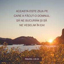 Pentru lume tu esti doar o cunostinta sau un bun prieten dar pentru mine esti cea mai. Psalmul 118 24 Aceasta Este Ziua Pe Care A FÄƒcut O Domnul SÄƒ Ne BucurÄƒm È™i SÄƒ Ne Veselim In Ea Biblia Sau Sfanta ScripturÄƒ Cu Trimiteri 1924 Dumitru Cornilescu Vdc DescarcÄƒ
