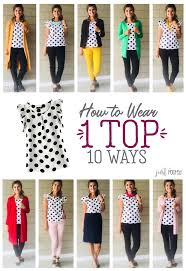Black And White Polka Dot Top Outfit How To Wear 1 Top 10 Ways This Adorable Black And White Polka Dot Top Can Be Worn And Styled In So Many Ways An Fashion Spring Outfits Women Clothes For Women
