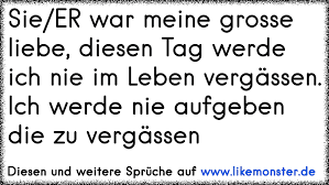 Sieer War Meine Grosse Liebe Diesen Tag Werde Ich Nie Im Leben