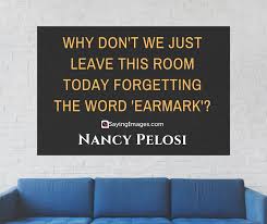 20 Nancy Pelosi Quotes On Breaking The Glass Ceiling Quotes By Famous People Image Quotes Quotes