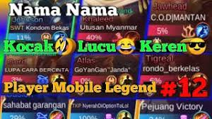 1.1 nama keren pubg yang belum di pakai 2021. Nama Nama Kocak Player Mobile Legend 12 Youtube