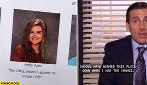 The entire office is preoccupied about rumors of dunder mifflin's bankruptcy. Yearbook Quote The Office Season 7 Episode 19 Minute 14 45 Should Have Burned This Place Down When I Had The Chance Starecat Com