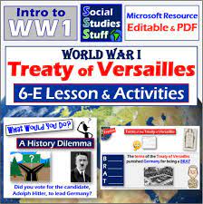 Intro To Wwi Treaty Of Versailles 6 E Lesson Activities World War 1 Ends Lessons Activities Social Studies Resources Lesson