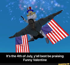 It S The 4th Of July Y All Best Be Praising Funny Valentine It S The 4th Of July Y All Best Be Praising Funny Valentine Ifunny Funny Valentine Workout Memes Funny