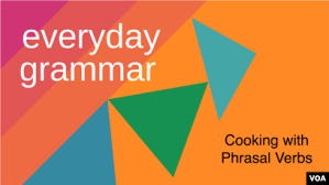 Check spelling or type a new query. Cooking With Phrasal Verbs
