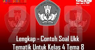 Soal tematik pat ukk uas pas materi tema 8 daerah tempat tinggalku kelas 4 muatan pelajaran bahasa indonesia dan ppkn subtema 1 subtema 2 dan subtema. Lengkap Contoh Soal Ukk Tematik Untuk Kelas 4 Tema 8 Bospedia