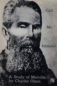 Best Book Of 1947 Call Me Ishmael By Charles Olson Chris Power Granta