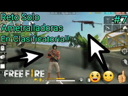 En esta guía te enseñaremos que factores son los más importantes al momento de elegir tu arma y además dejaremos una lista de las mejores armas en free fire según su. Free Fire Reto Solo Ametralladoras En Clasificatoria Free Fire 7 Youtube