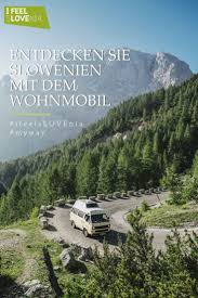 Slovenia Bequem Unterwegs Mit Dem Wohnmobilreisen Sie Gern In Ihrem Eigenen Tempo Und Setzen Sie Auf Den Komfort Und Di Mit Bildern Slowenien Camping Slowenien Reiseziele