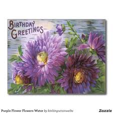 Find & download free graphic resources for birthday flowers. Purple Flower Flowers Water Postcard Purple Flowers Purple Birthday Card Purple Gift