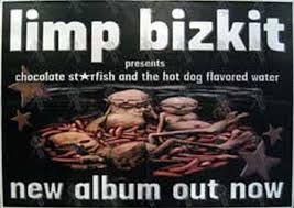 Limp bizkit the unquestionable truth (part 1). Limp Bizkit Chocolate Starfish And The Hot Dog Flavored Water Album Poster Billboard Sizes Posters Rare Records