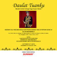 Please be informed that our office will be closed on 9 september 2019 (monday) in conjunction with the birthday of his majesty. Sunway Pyramid Happy Birthday Yang Di Pertuan Agong Facebook
