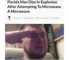 Check spelling or type a new query. It Is Our Florida Man So Jot Surprised Memes