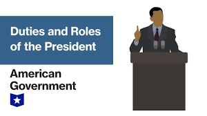 Duties And Roles Of The U.s. President - Course Hero