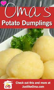 Oma S Kartoffelklosse German Potato Dumplings Recipe Austrian Recipes Recipes German Food Authentic