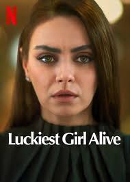 Is 'Luckiest Girl Alive'