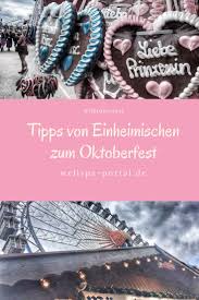 Oktoberfest Munchen 2019 Tipps Wiesn Offnungszeiten Ubernachtung Munchen Tipps Oktoberfest Munchen
