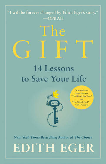 The Gift | By Dr Edith Eva Eger