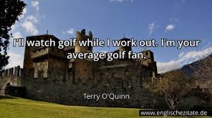 Golf Zitate Auf Englisch Englischezitate De