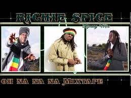 Richie Spice Best Of Oh Na Na Na Mixtape By Djeasy Youtube