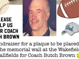 Fundraiser by Christy Young : Help Honor Coach Butch Brown at the Wakefield  Ballfields