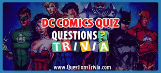 Fun facts about dc comics quiz questions. Dc Comics Quiz Questionstrivia