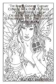 Looking for the best wallpapers? The Forest Goddess Fantasy Coloring Book Over 100 Pages Of Dark Fantasy Fairies Creatures Dragons By Beatrice Harrison