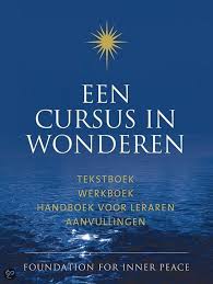 Een Cursus In Wonderen Deel Tekstboek Werkboek Handboek Voor Leraren Aanvullingen Leraar Boeken Lezen