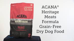 The company was founded in 1975 and today they say their foods can be purchased in over 60 countries. Acana Heritage Meats Formula Grain Free Dry Dog Food Review Youtube