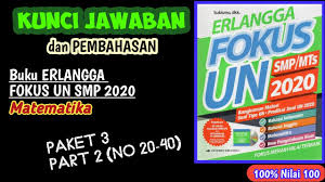 Erlangga fokus un smp mts 2019 bahasa inggris paket 1 nomor 2. Jawaban Pembahasan Erlangga Fokus Un Smp 2020 Matematika Paket 3 Part 2 Youtube