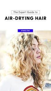 Hair Pros Explain How To Air Dry Thick Hair For A Frizz Free Finish Air Dry Hair Dry Long Hair Thick Hair Styles