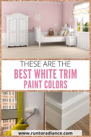 White trim paint is timeless, and while changing a wall color is pretty simple, painting trim can be a little more challenging. The Best Paint Colors For White Trim 6 Colors To Try