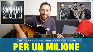 Glories stream from heaven afar Boomdabash Per Un Milione Sanremo 2019 Accordi Chitarra Chords Chordify