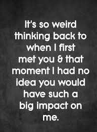 I Have No Idea You Would Have Great Impact On Me In 2020 Love Quotes For Her Relationship Quotes Cute Love Quotes I wish you can understand the depth of my love for you perhaps you will have shed the tears of passion to know that a heart like this still exists.