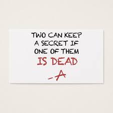 Three Can Keep A Secret If Two Are Dead Shirt Two Can Keep A Secret If One Of Them Is Dead Offen Zazzle Com In 2020 Pretty Little Liars Quotes Liar Quotes Pretty Little Liars