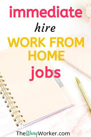 Immediate Hire Work From Home Jobs Start Making Money Today The Wary Worker In 2020 Work From Home Jobs Working From Home Home Jobs