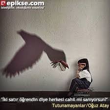 Iki Satir Ogrendin Diye Herkesi Cahil Mi Saniyorsun Tutunamayanlar Oguz Atay Gununsozu Ozlusozler Siirsokakta Siirsokakt Kitap Alintilari Kitap Edebiyat