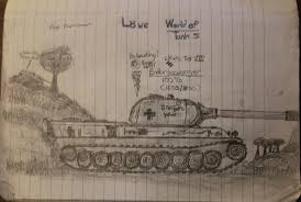 Several designs varying in configuration, armament, and armor, were drafted. School Doodles From 2014 Lowe Worldoftanks