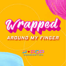 Check spelling or type a new query. Wrapped Around My Finger Song By Ppop Generation Spotify