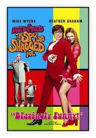 Austin Powers The Spy Who Shagged Me Austin Powers I Movie Good Movies