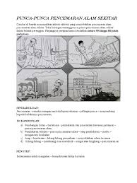 Oleh itu, sekirannya berdasarkan kepada terjemahan literal, maka perkataan alam sekitar adalah menuju kepada apa sahaja yang melingkungi manusia. Punca Punca Pencemaran Alam Docx