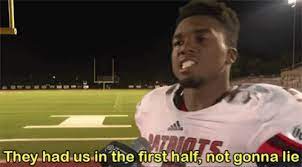 They had us in the first half. They Had Us In The First Half Gifs Get The Best Gif On Giphy