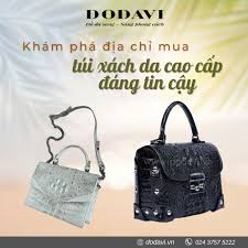 Khám phá địa chỉ mua túi xách da cao cấp đáng tin cậy – dodavi